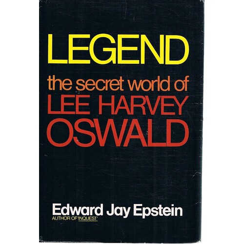 Legend. The Secret World Of Lee Harvey Oswald