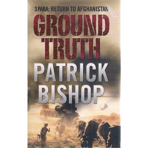 Ground Truth. 3 Para. Return To Afghanistan