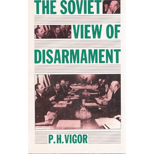 The Soviet View Of Disarmament.
