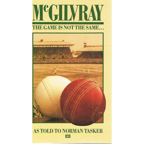 McGilvray. The Game Is Not The Same
