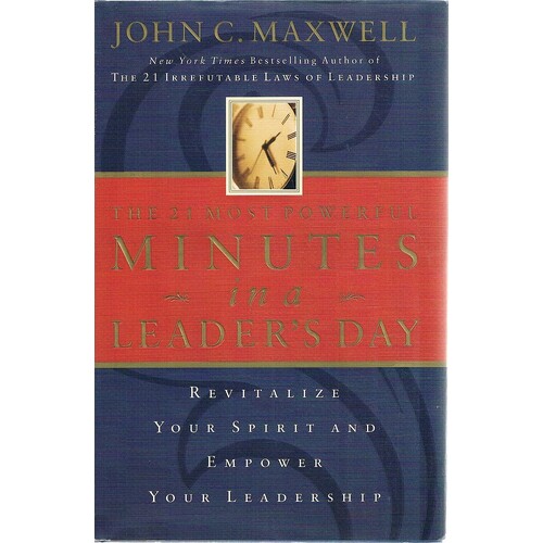 The Twenty One Most Powerful Minutes In A Leader's Day