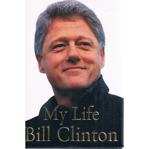 My Life. Bill Clinton