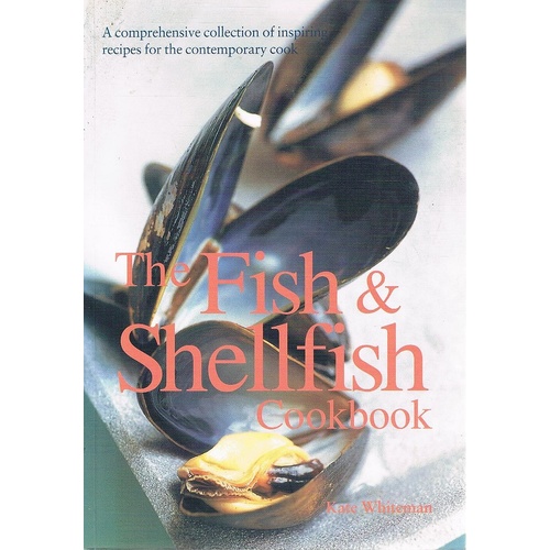 The Fish & Shellfish Cookbook