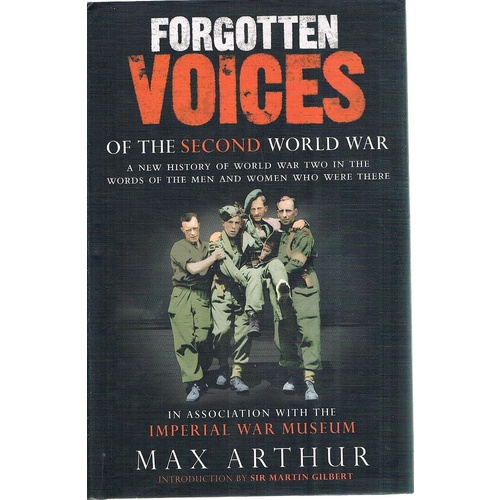 Forgotten Voices Of The Second World War