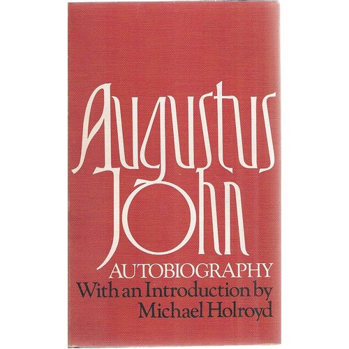 Augustus John. Autobiography