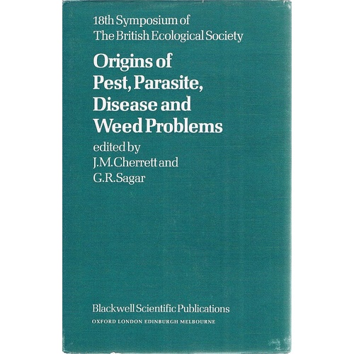 Origins Of Pest, Parasite, Disease And Weed Problems.