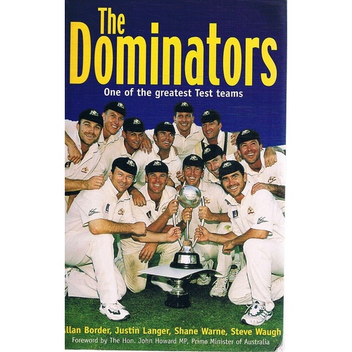 The Dominators. One Of The Greatest Test Teams