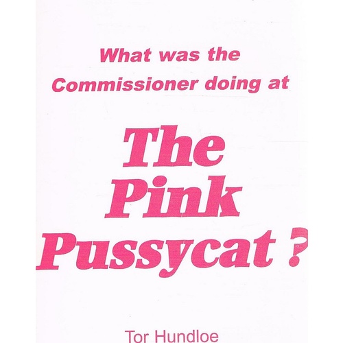 What Was The Commissioner Doing At The Pink Pussycat