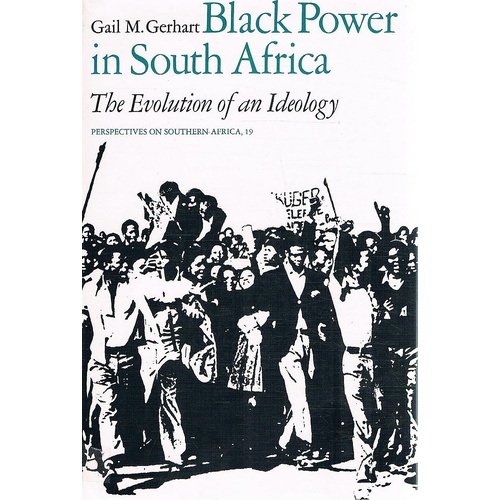 Black Power In South Africa. The Evolution Of An Ideology