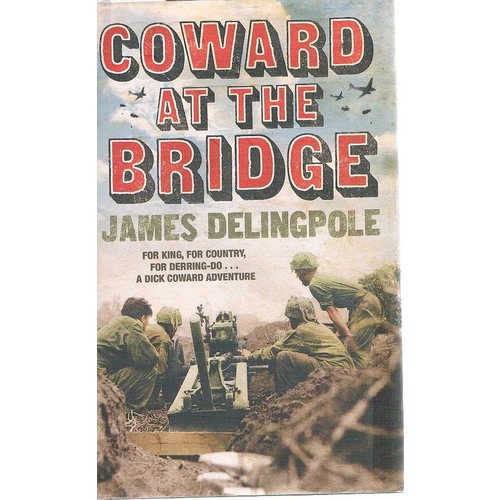 Coward At The Bridge