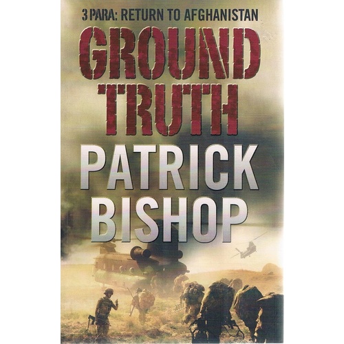 Ground Truth. 3 Para. Return To Afghanistan