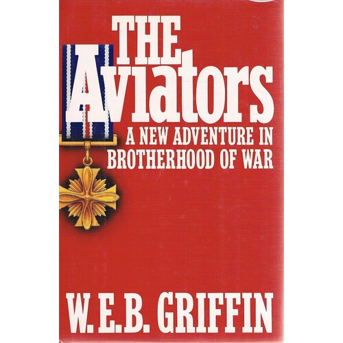 The Aviators. A New Adventure In Brotherhood Of War
