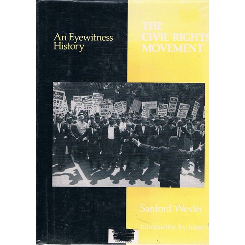 The Civil Rights Movement. An Eyewitness History