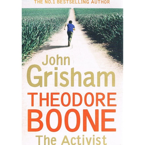 Theodore Boone. The Activist