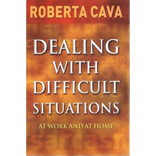 Dealing With Difficult Situations At Work And At Home