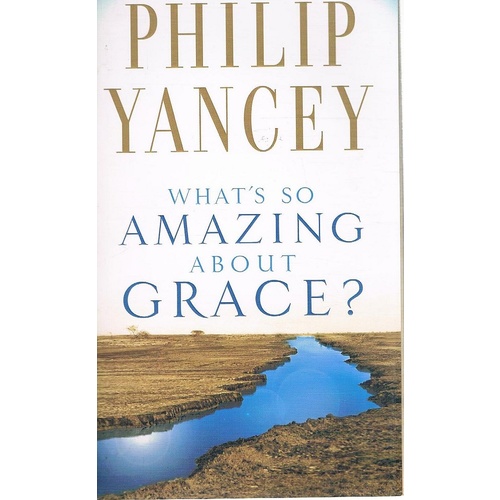 What's So Amazing About Grace