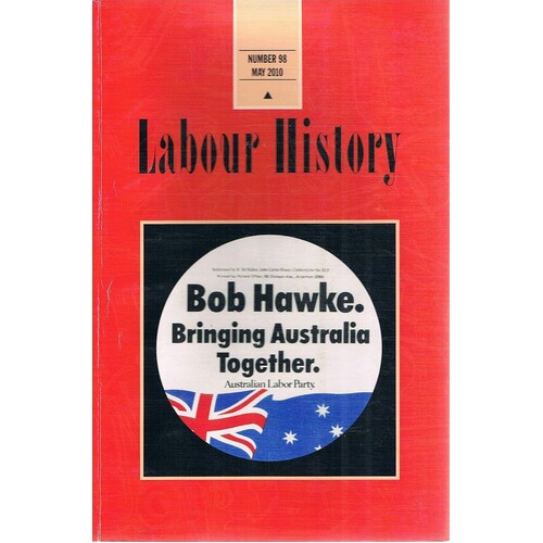 Labour History. Number 98, May 2010