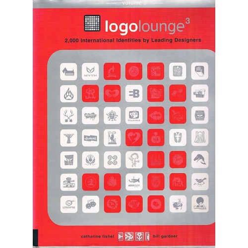 LogoLounge 3. 2,000 International Identities by Leading Designers