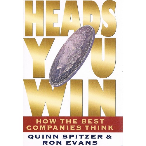 Heads You Win. How The Best Companies Think.