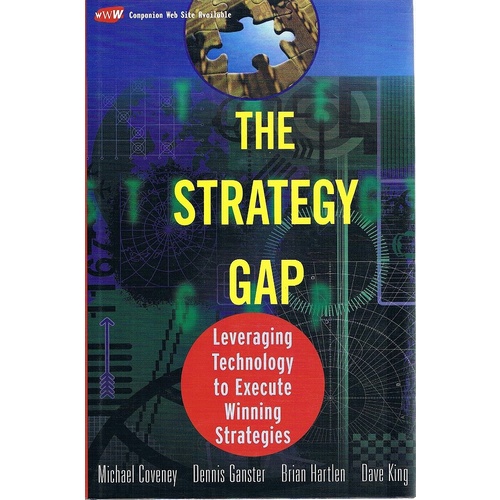 The Strategy Gap. Leveraging Technology To Execute Winning Strategies