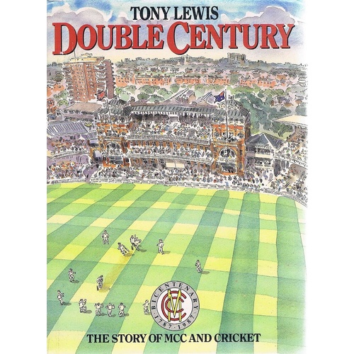 Double Century.The Story Of MCC And Cricket