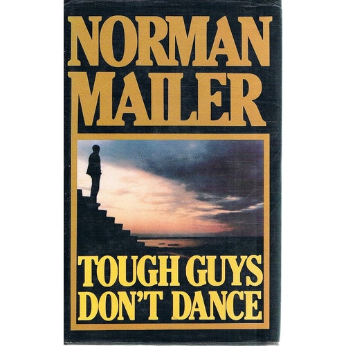 Tough Guys Don't Dance