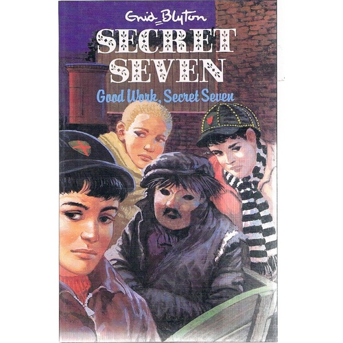 Secret Seven. Good Work, Secret Seven.