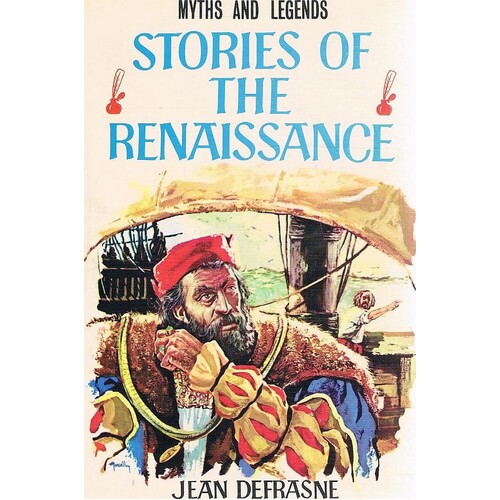Stories Of The Renaissance. Myths And Legends