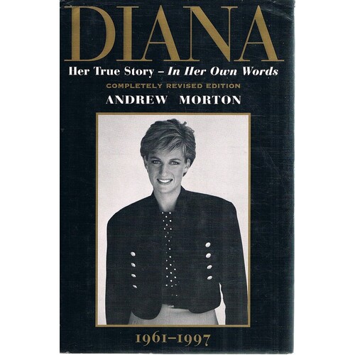 Diana. Her True Story - In Her Own Words