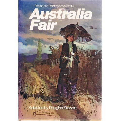 Australia Fair. Poems And Paintings Of Australia