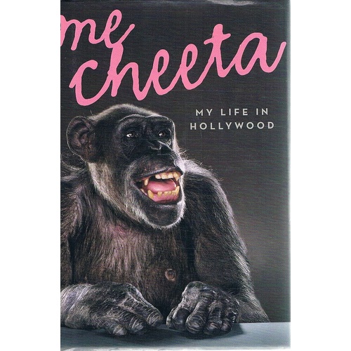 Me Cheeta. My Life In Hollywood