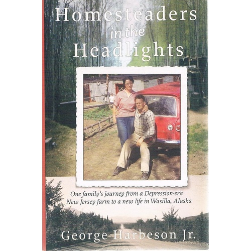 Homesteaders In The Headlights