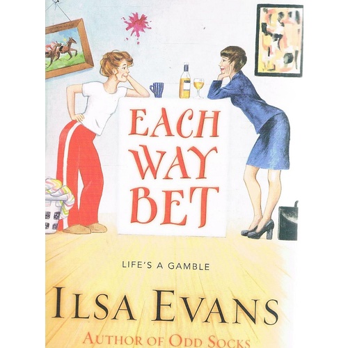 Each Way Bet.Life's A Gamble