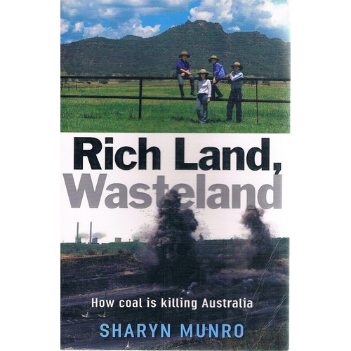 Rich Land, Wasteland