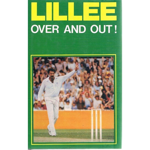 Lillee. Over And Out