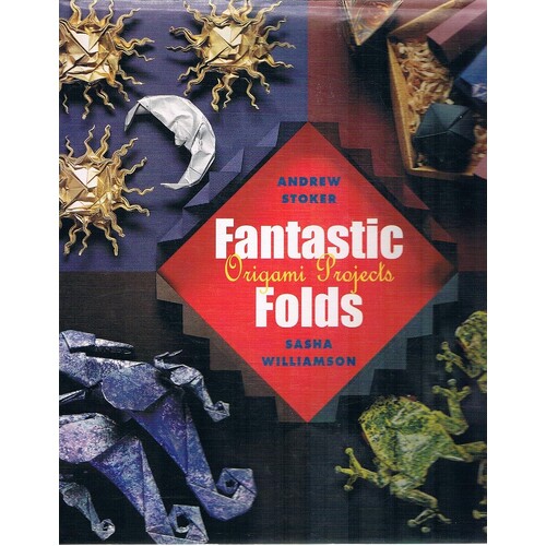 Fantastic Folds. Origami Projects