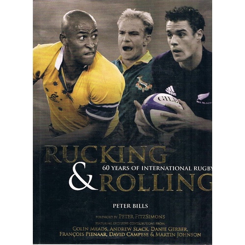 Rucking & Rolling. 60 Years Of International Rugby