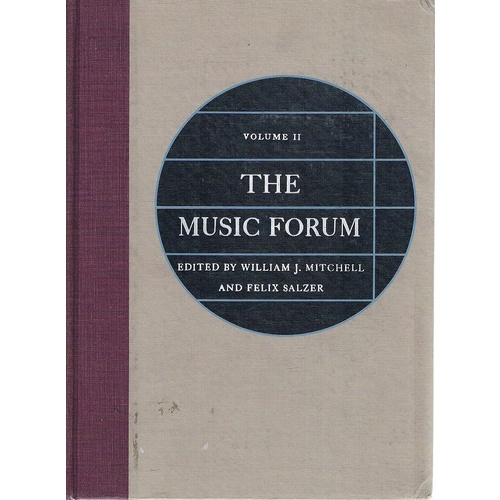 The Music Forum. Volume II
