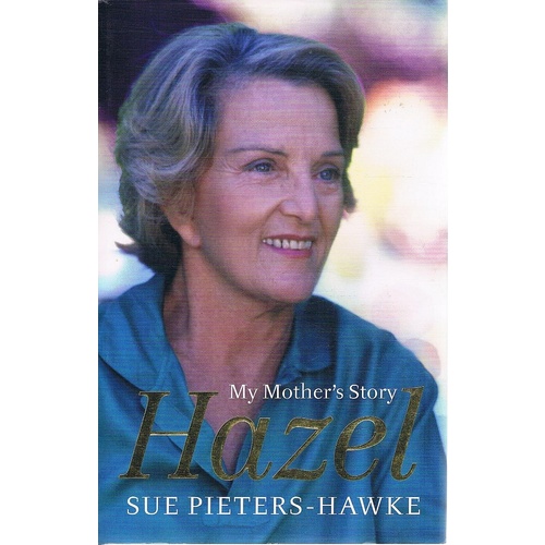Hazel. My Mother's Story