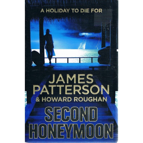 Second Honeymoon. A Holiday To Die For