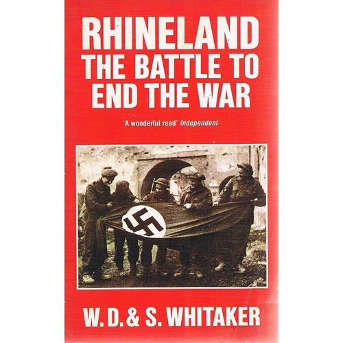 Rhineland The Battle To End The War
