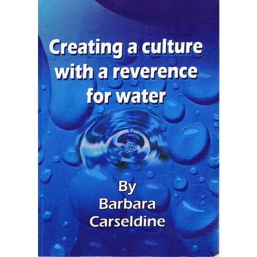 Creating A Culture With A Reverence For Water