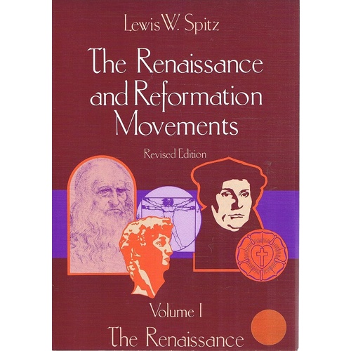 The Renaissance and Reformation Movements (Research in Ethnic Relations Series)
