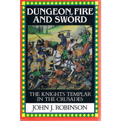 Dungeon, Fire And Sword Robinson John J Marlowes Books