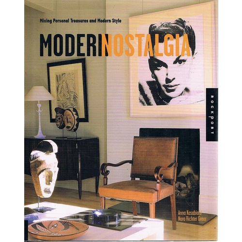 Modern Nostalgia. Mixing Personal Treasures And Modern Style