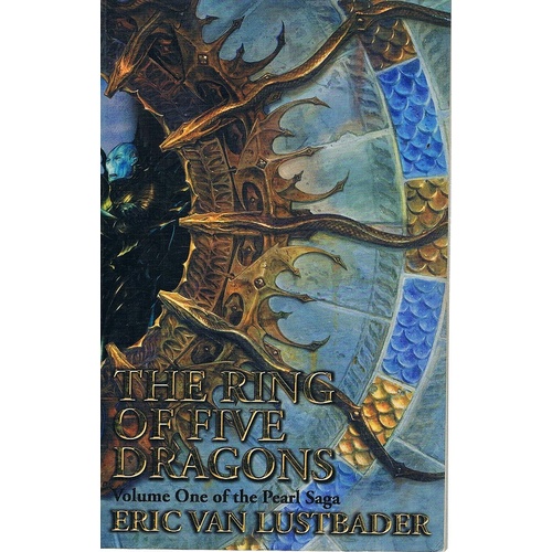 The Ring Of Five Dragons. Vol.One Of The Pearl Saga