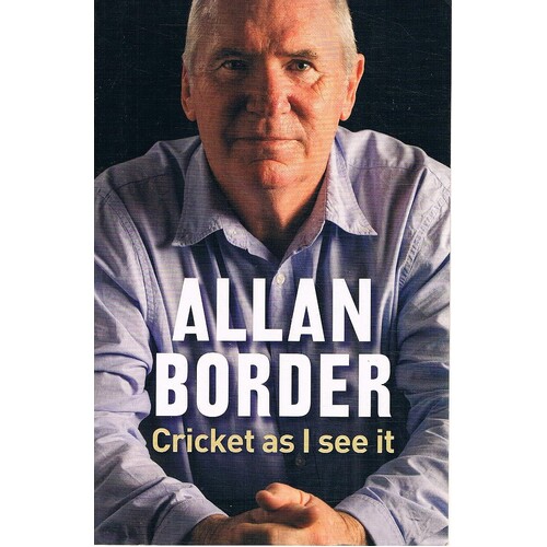Cricket As I See It