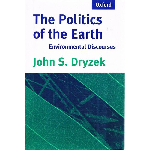 The Politics Of The Earth. Environmental Discourses