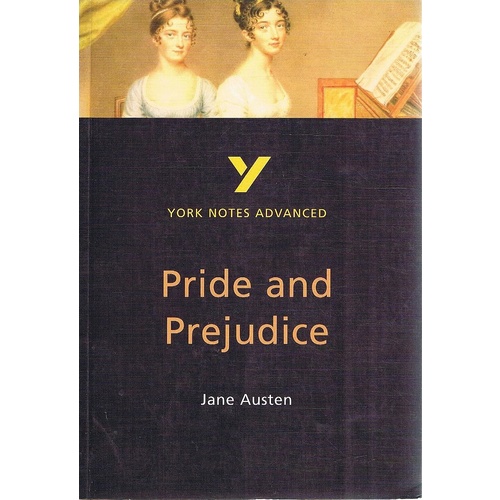Pride And Prejudice. York Notes Advanced