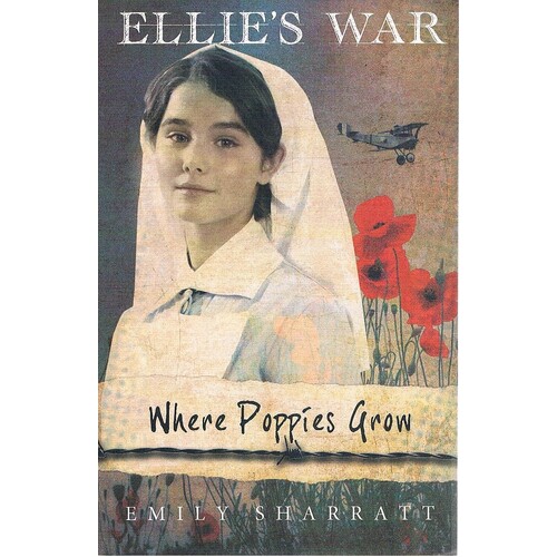 Ellie's War. Where Poppies Grow